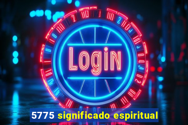 5775 significado espiritual